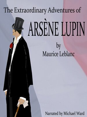 cover image of The Extraordinary Adventures of Arsene Lupin